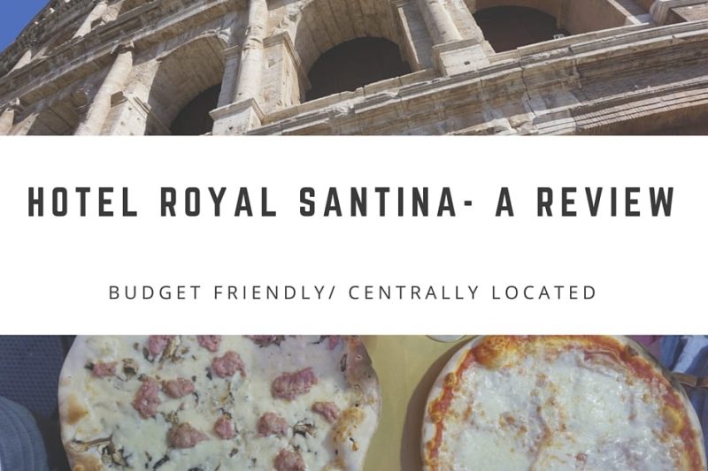 Hotel Royal Santina in Rome- a review by Global Munchkins