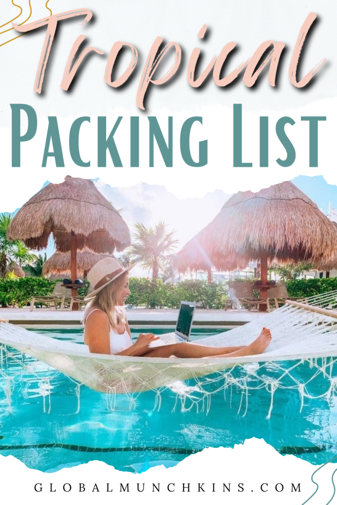 The Best Tropical Vacation Packing List + What To Leave Behind! 10 packing list for beach vacation